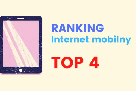 Jaki najlepszy internet mobilny? Sprawdź, co wybrać, aby nie żałować